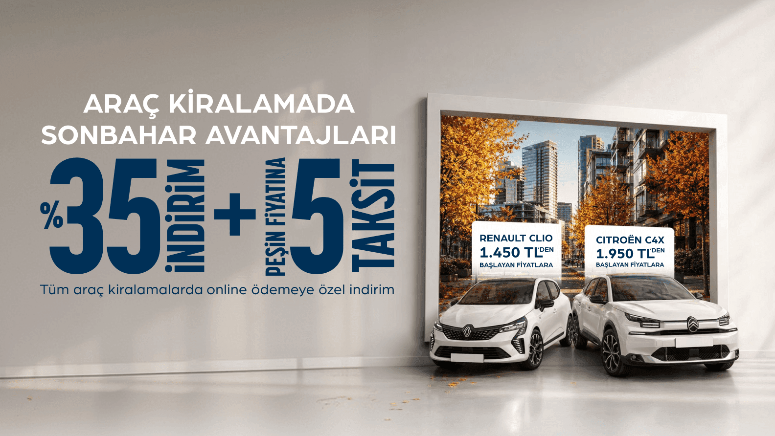 SONBAHAR KAMPANYASINDA %35'E VARAN İNDİRİM VE PEŞİN FİYATINA 5 TAKSİT